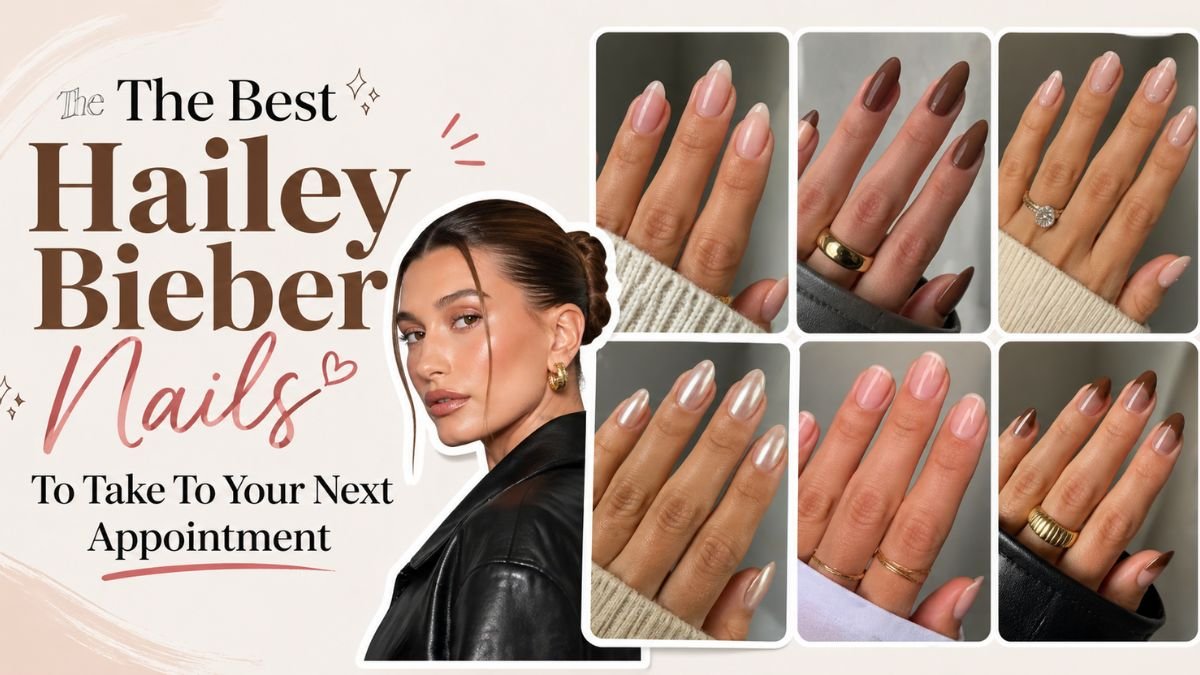The Best Hailey Bieber Nails To Take To Your Next Appointment